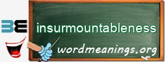 WordMeaning blackboard for insurmountableness